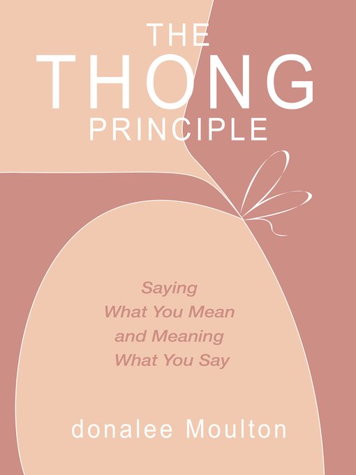 Title details for The Thong Principle by donalee Moulton - Available